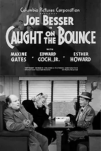 Постер к фильму «Caught on the Bounce (1952)»
