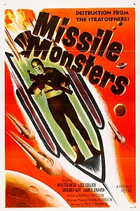 Главный постер фильма «Missile Monsters (1958)»