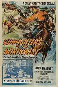 Главный постер фильма «Gunfighters of the Northwest (1954)»