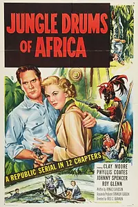 Главный постер фильма «Jungle Drums of Africa (1953)»