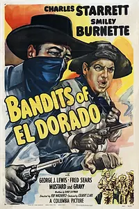 Постер к фильму «Bandits of El Dorado (1949)»