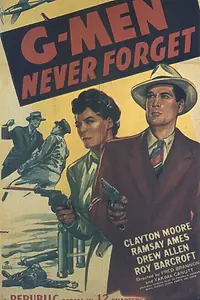 Постер к фильму «G-Men Never Forget (1948)»