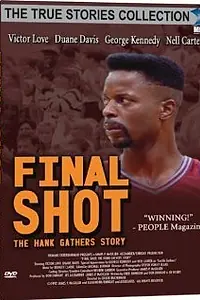 Постер к фильму «Final Shot: The Hank Gathers Story (1992)»