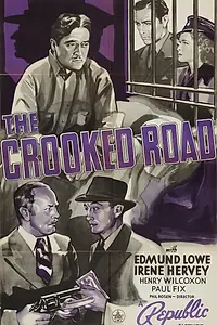 Главный постер фильма «The Crooked Road (1940)»