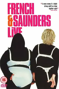 Постер к фильму «French & Saunders Live (2000)»