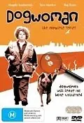 Постер к фильму «Dogwoman: The Legend of Dogwoman (2001)»