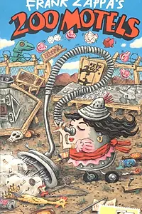 Постер к фильму «The True Story of Frank Zappa's 200 Motels (1988)»
