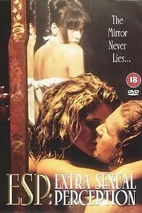 Постер к фильму «ESP: Extra Sexual Perception (1998)»