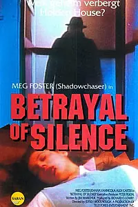 Главный постер фильма «Betrayal of Silence (1988)»