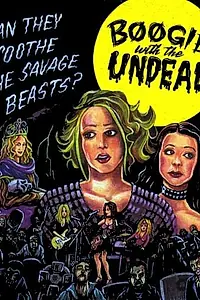 Постер к фильму «Boogie with the Undead (2003)»