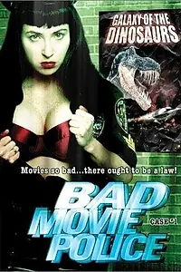 Постер к фильму «Bad Movie Police Case #1: Galaxy of the Dinosaurs (2003)»