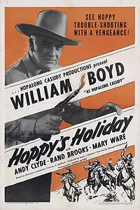 Постер к фильму «Hoppy's Holiday (1947)»