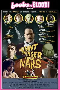 Постер к фильму «Mutant Swinger from Mars (2003)»