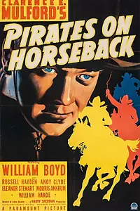 Главный постер фильма «Pirates on Horseback (1941)»
