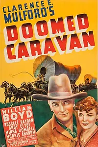 Постер к фильму «Doomed Caravan (1941)»