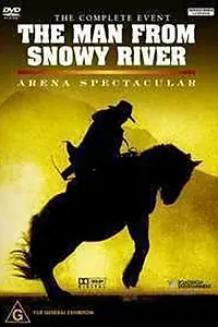 Постер к фильму «The Man from Snowy River: Arena Spectacular (2003)»
