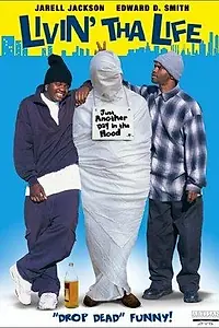 Главный постер фильма «Livin' tha Life (2003)»