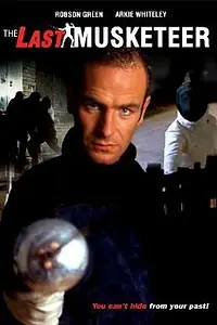 Постер к фильму «Последний мушкетер (2000)»