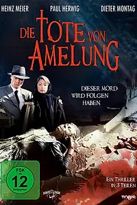 Главный постер фильма «Die Tote von Amelung (1995)»