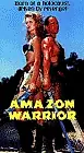 Постер к фильму «Amazon Warrior (1998)»