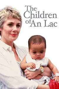 Постер к фильму «The Children of An Lac (1980)»