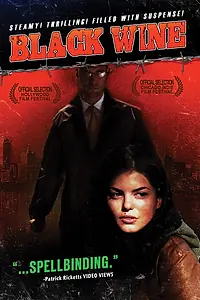 Постер к фильму «Black Wine (2005)»