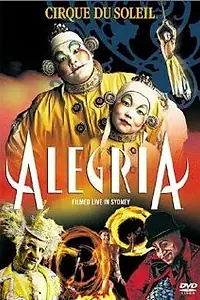 Главный постер фильма «Цирк Дю Солей: Алегрия (2001)»