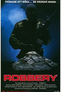 Постер к фильму «Robbery (1986)»
