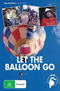 Главный постер фильма «Let the Balloon Go (1976)»