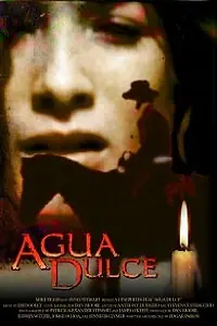 Постер к фильму «Agua Dulce (2003)»