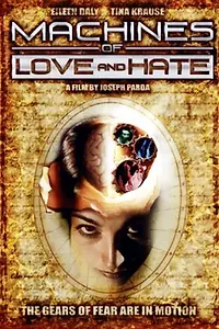 Постер к фильму «Machines of Love and Hate (2003)»