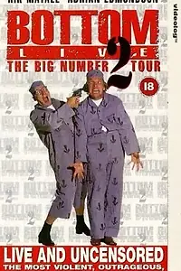 Главный постер фильма «Bottom Live: The Big Number 2 Tour (1995)»