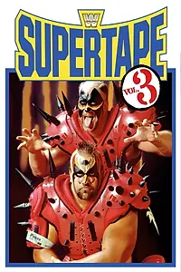 Главный постер фильма «WWE SuperTape: Volume 3 (1991)»