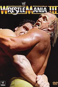 Постер к фильму «WWF РестлМания 3 (1987)»