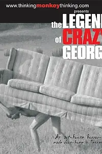 Постер к фильму «The Legend of Crazy George (2002)»