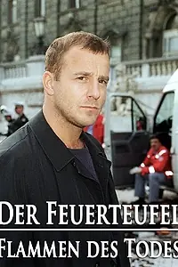 Главный постер фильма «Der Feuerteufel - Flammen des Todes (1999)»