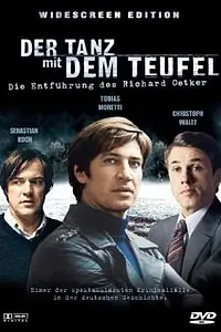 Главный постер фильма «Танец с дьяволом — Похищение Рихарда Эткера (2001)»