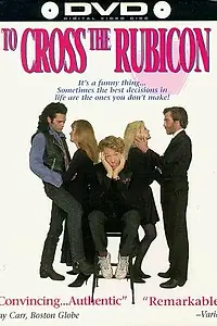 Постер к фильму «To Cross the Rubicon (1991)»
