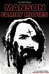 Главный постер фильма «Manson Family Movies (1984)»