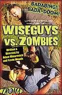 Постер к фильму «Wiseguys vs. Zombies (2003)»