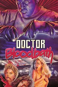 Постер к фильму «Doctor Bloodbath (1987)»