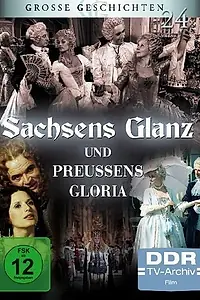 Постер к фильму «Sachsens Glanz und Preußens Gloria - Aus dem siebenjährigen Krieg (1985)»