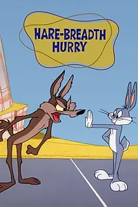 Постер к мультфильму «Hare-Breadth Hurry (1963)»