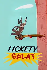 Постер к мультфильму «Lickety-Splat (1961)»
