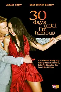 Постер к фильму «30 дней до моей известности (2004)»