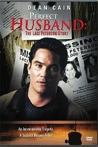 Постер к фильму «Идеальный муж: История Лейси Питерсон (2004)»