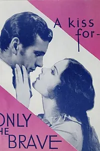 Постер к фильму «Только храбрые (1930)»