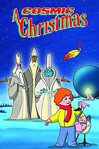 Главный постер мультфильма «A Cosmic Christmas (1977)»