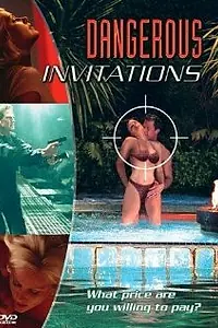 Постер к фильму «Dangerous Invitations (2002)»