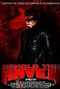 Главный постер фильма «Behold the Raven (2004)»